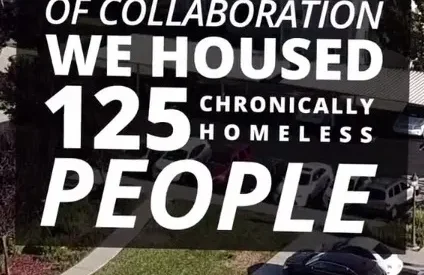 Poster; "in the first 18 months of collaboration we housed 125 chronically homeless people